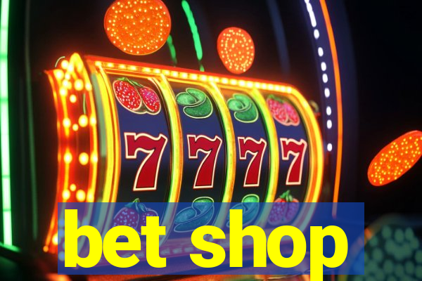 bet shop