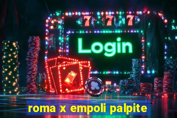 roma x empoli palpite