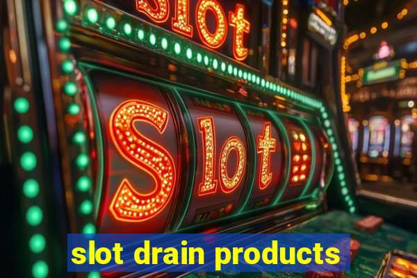 slot drain products