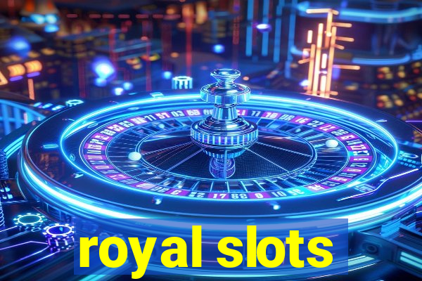 royal slots