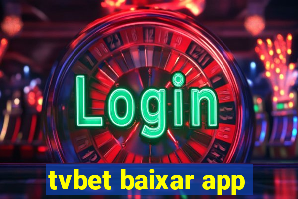 tvbet baixar app