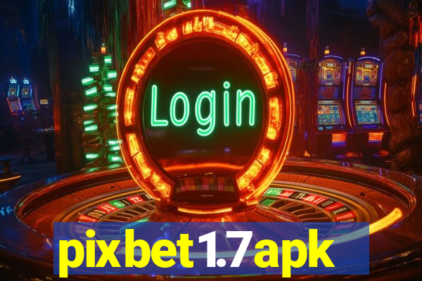 pixbet1.7apk