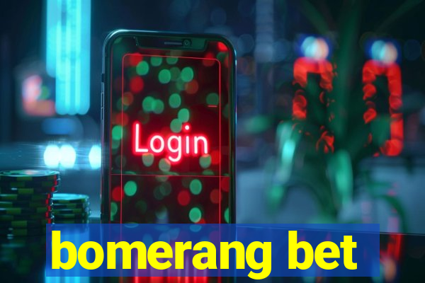 bomerang bet