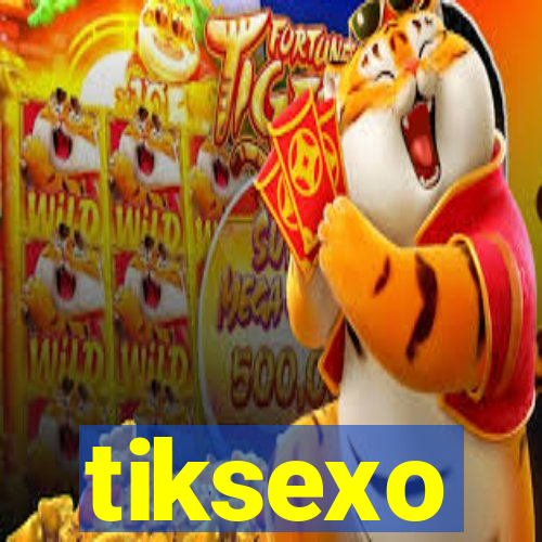 tiksexo