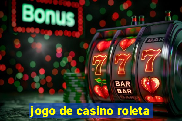 jogo de casino roleta