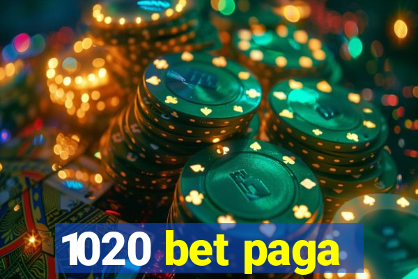 1020 bet paga