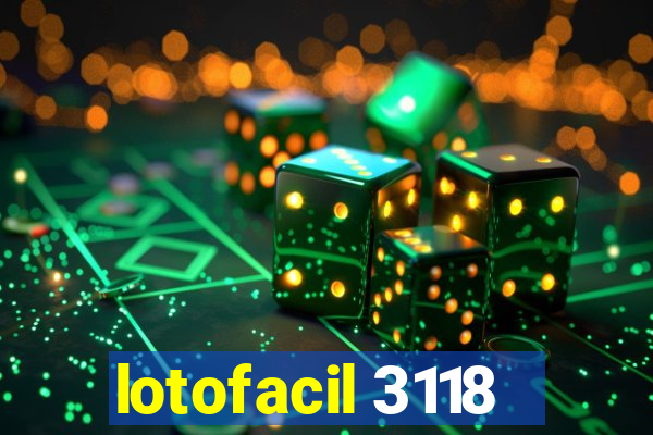 lotofacil 3118