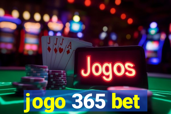 jogo 365 bet