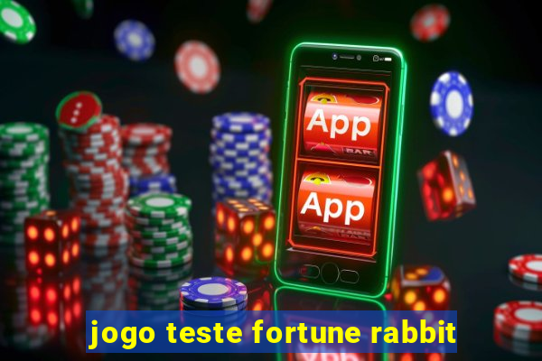 jogo teste fortune rabbit