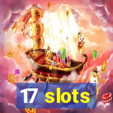 17 slots