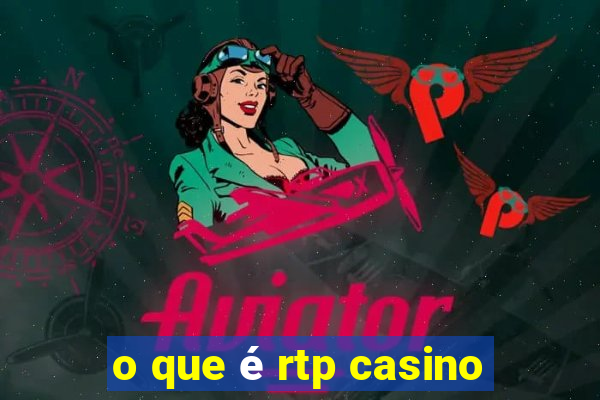 o que é rtp casino