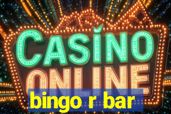 bingo r bar