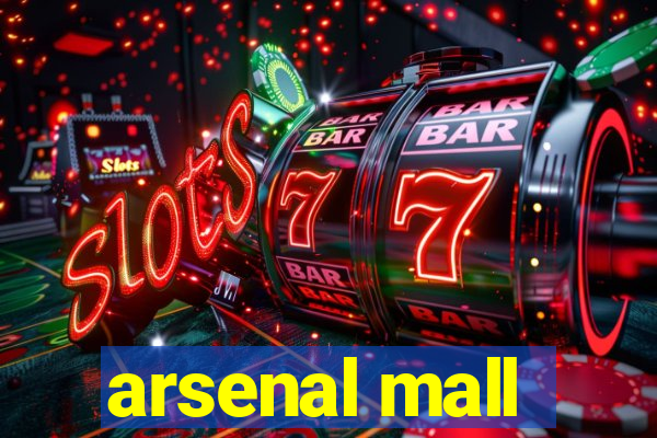 arsenal mall