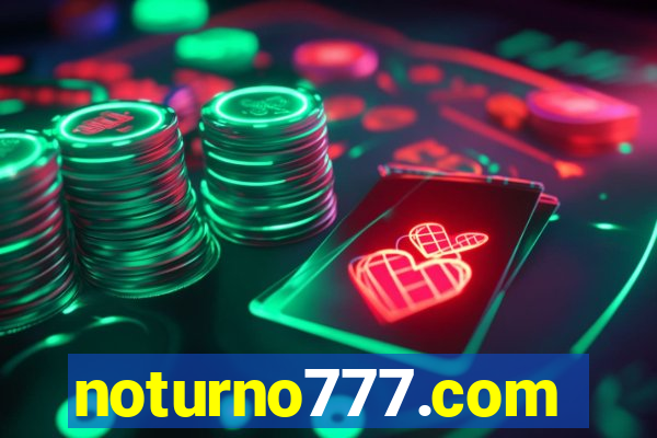 noturno777.com