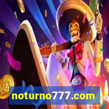 noturno777.com