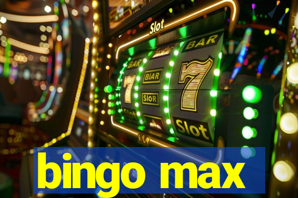 bingo max