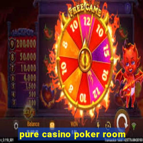 pure casino poker room