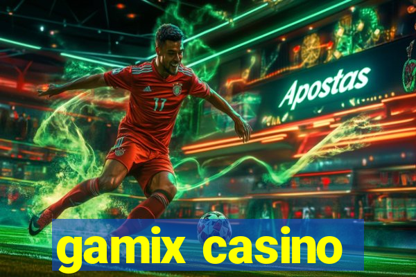 gamix casino