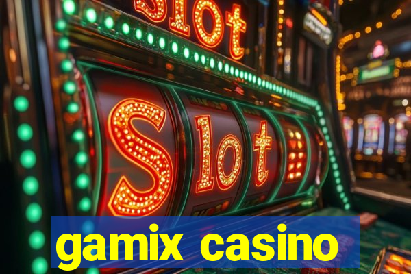 gamix casino