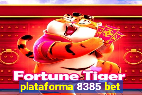 plataforma 8385 bet