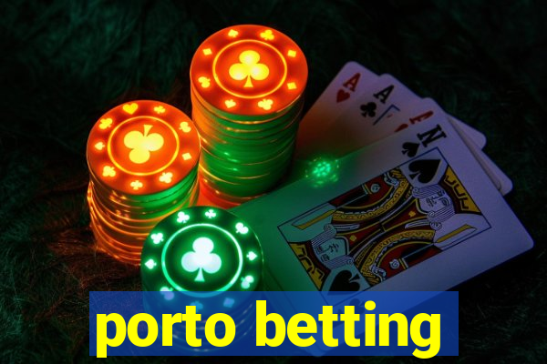 porto betting