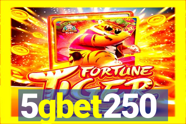 5gbet250