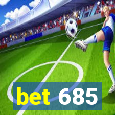 bet 685