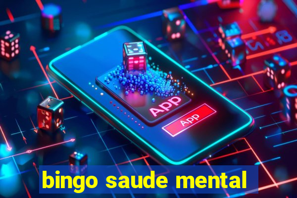 bingo saude mental