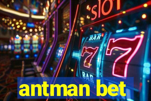 antman bet