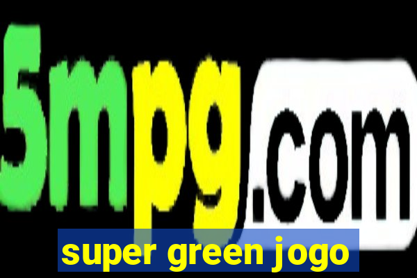 super green jogo