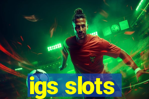 igs slots