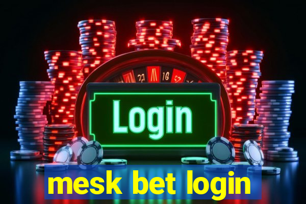 mesk bet login