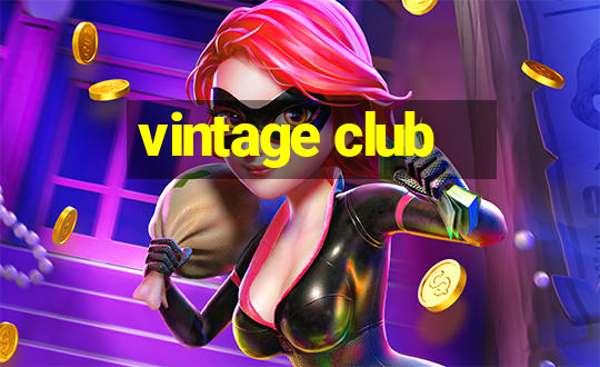 vintage club