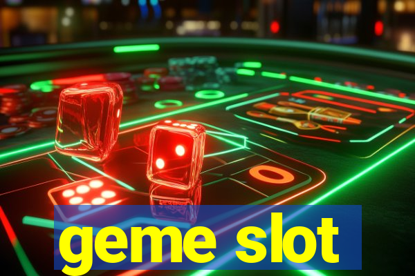 geme slot