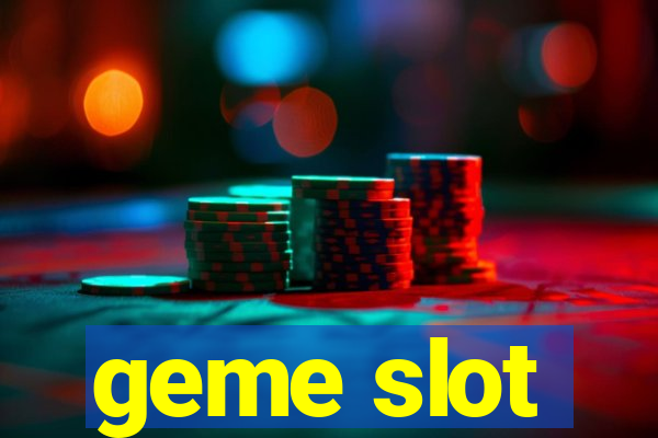 geme slot