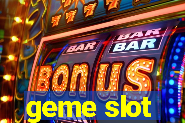 geme slot