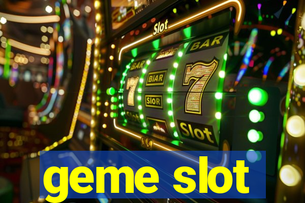 geme slot