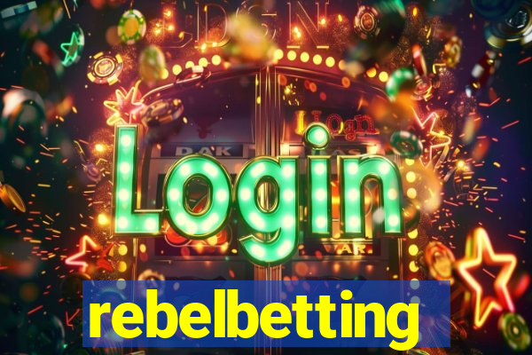 rebelbetting