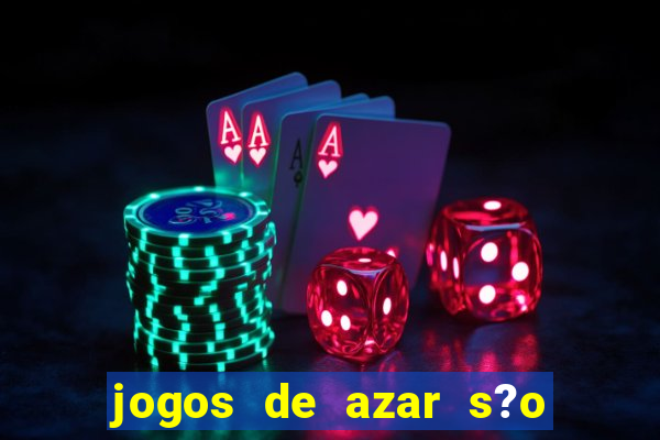 jogos de azar s?o legais no brasil