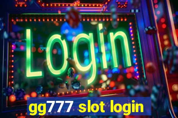 gg777 slot login