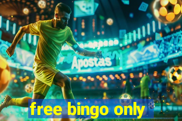 free bingo only