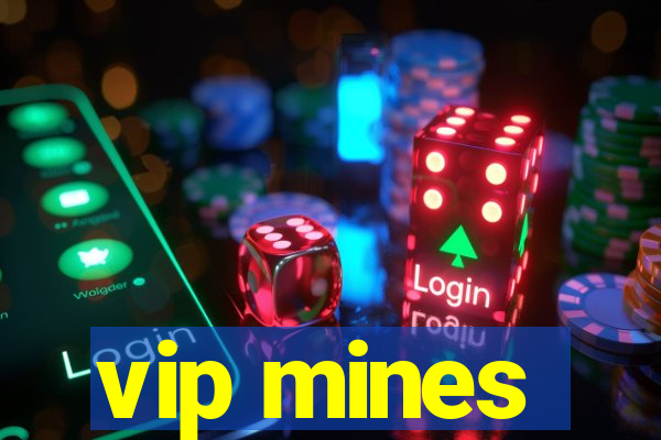 vip mines