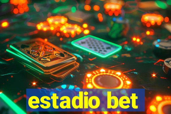 estadio bet