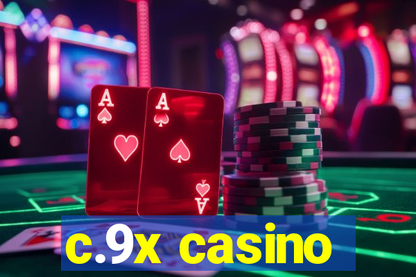 c.9x casino