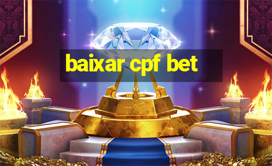 baixar cpf bet