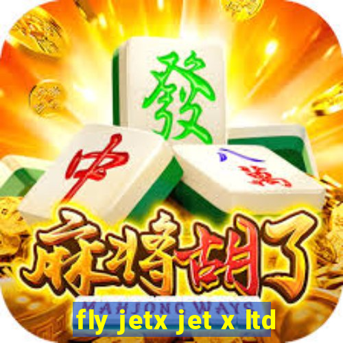 fly jetx jet x ltd