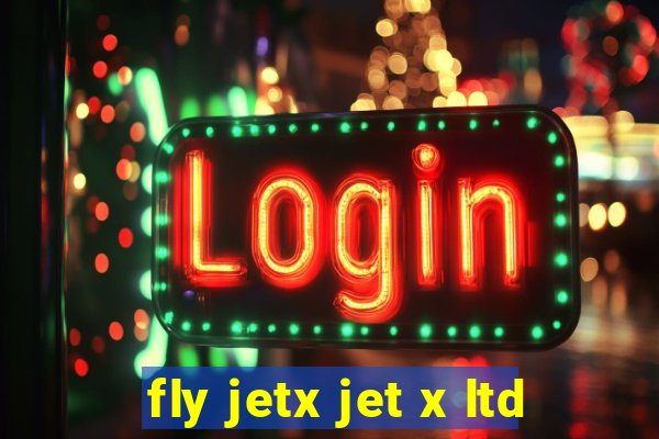 fly jetx jet x ltd