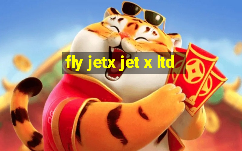 fly jetx jet x ltd