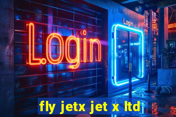 fly jetx jet x ltd