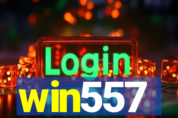 win557